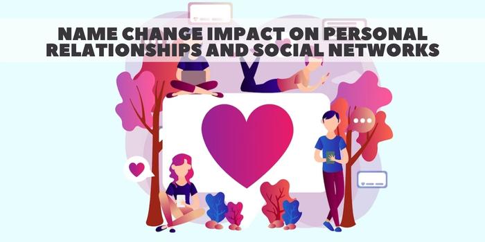 Name Change And The Impact On Personal Relationships And Social Networks In India